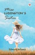 Miss Ludington'S Sister (Edition1)