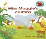 Miss Maggie'S Crumbs