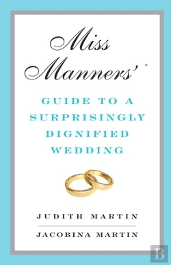 Bertrand.pt - Miss Manners' Guide To A Surprisingly Dignified Wedding