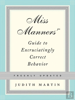 Bertrand.pt - Miss Manners' Guide To Excruciatingly Correct Behavior