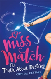 Miss Match: The Truth About Destiny