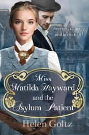 Miss Matilda Hayward And The Asylum Patient