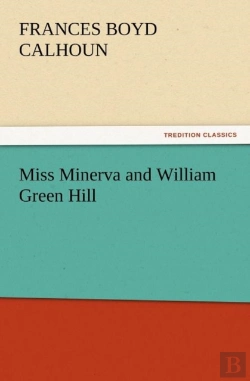 Bertrand.pt - Miss Minerva And William Green Hill