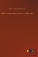 Miss Minerva And William Green Hill
