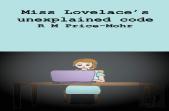 Miss Miss Lovelace'S Unexplained Code