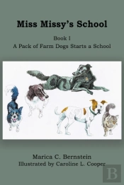 Miss Missy'S School: Book I: A Pack Of F