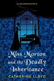 Miss Morton And The Deadly Inheritance