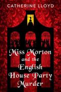 Miss Morton And The English House Party Murder