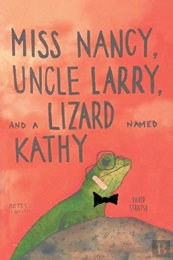 Bertrand.pt - Miss Nancy, Uncle Larry, And A Lizard Named Kathy