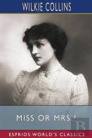Miss Or Mrs.? (Esprios Classics)