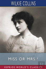 Miss Or Mrs.? (Esprios Classics)