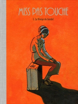 Bertrand.pt - Miss Pas Touche Tome 1 : La Vierge Du Bordel