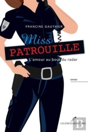 Miss Patrouille. L'Amour Au Bout Du Radar