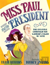 Miss Paul And The President