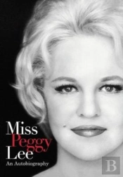 Miss Peggy Lee - An Autobiography