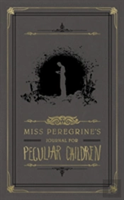 Miss Peregrine'S Journal For Peculiar Children