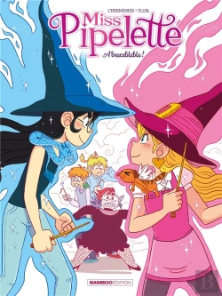 Bertrand.pt - Miss Pipelette Tome 2 : Abracablabla !