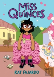 Miss Quinces: A Graphic Novel