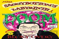 Miss Saggybottom'S Labyrinth Of Doom