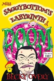 Miss Saggybottom'S Labyrinth Of Doom