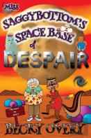 Miss Saggybottom'S Space Base Of Despair