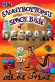Miss Saggybottom'S Space Base Of Despair