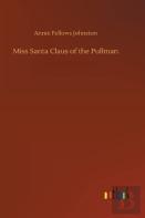 Miss Santa Claus Of The Pullman