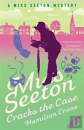 Miss Seeton Cracks The Case