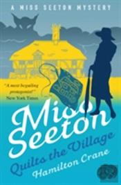 Miss Seeton Quilts The Village