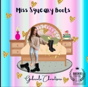 Miss Squeaky Boots