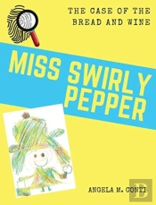 Miss Swirly Pepper: The Case Of The Brea