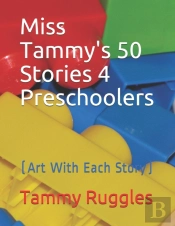 Miss Tammy'S 50 Stories 4 Preschoolers