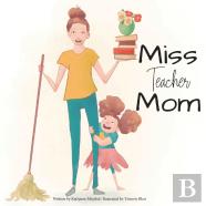 Miss Teacher Mom