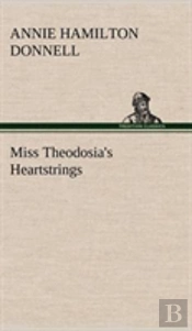Miss Theodosia'S Heartstrings