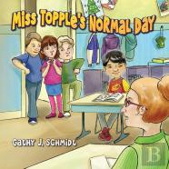 Miss Topple'S Normal Day