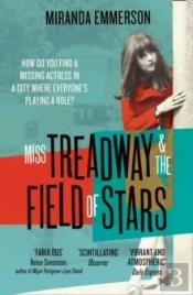 Miss Treadway & The Field Of Stars