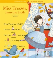 Miss Tresses, Danseuses Étoile