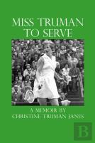 Miss Truman To Serve