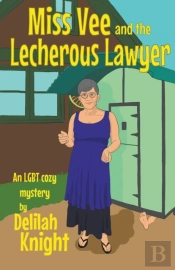 Miss Vee And The Lecherous Lawyer