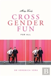 Miss Vera'S Cross Gender Fun For All
