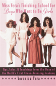 Miss Vera'S Finishing School For Boys Who Want To Be Girls