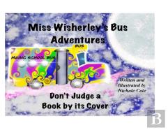 Miss Wisherley'S Bus Adventures