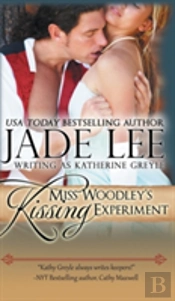 Miss Woodley'S Kissing Experiment (A Lady'S Lessons, Book 3)