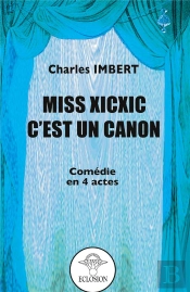 Miss Xicxic C Est Un Canon