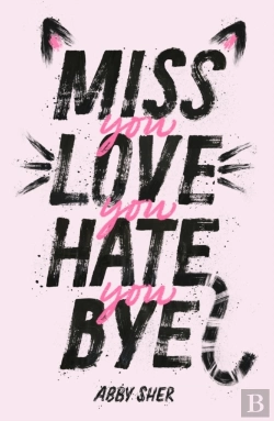 Bertrand.pt - Miss You Love You Hate You Bye