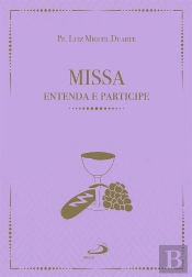 Missa - Entenda E Participe