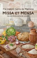 Missa Et Mensa:Secrets De La Cuina De Convent