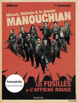 Bertrand.pt - Missak, Mélinée & Le Groupe Manouchian