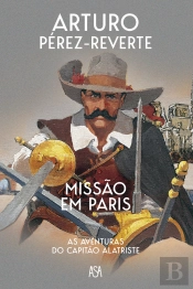 Missão em Paris - As Aventuras do Capitão Alatriste
