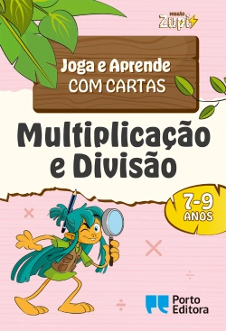 Bertrand.pt - MISSÃO Zupi - Multiplicação e Divisão - Joga e Aprende com cartas - 7-9 anos
